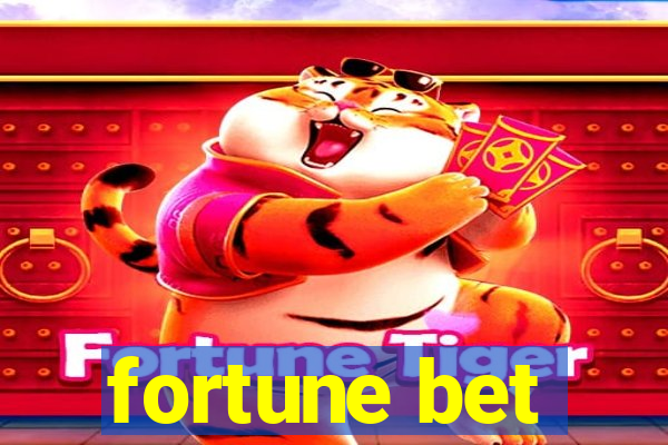 fortune bet